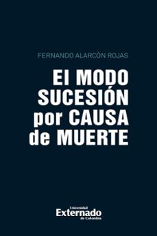 el modo sucesion por causa de muerte (ebook)-fernando alarcón rojas-9789585062252