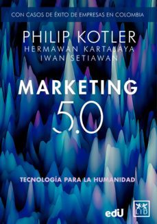 marketing 5.0 version colombia: tecnologia para la humanidad (ebook)-philip kotler-iwan setiawan-hermawan setiawan-9789585351752
