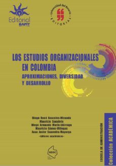 los estudios organizacionales en colombia (ebook)-diego rene gonzalez-mauricio sanabria-diego armando marin-9789587206852