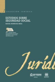 estudios sobre seguridad social 5 ed (ebook)-rafael rodriguez mesa-9789587417852