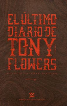 el ultimo diario de tony flowers (ebook)-octavio escobar giraldo-9789587591552