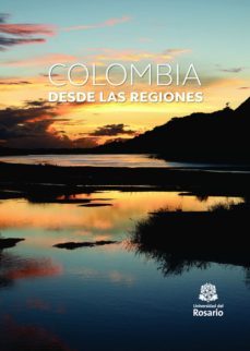 colombia desde las regiones (ebook)-daniel ricardo amaya alba-9789587848052