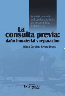 la consulta previa: daño inmaterial y reparacion (ebook)-diana carolina rivera drago-9789587904352