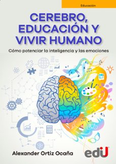 cerebro, educacion y vivir humano (ebook)-alexander ortiz ocaña-9789587922752
