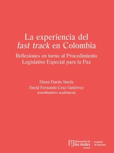 la experiencia del fast track en colombia (ebook)-diana durán smela-david fernando cruz gutiérrez-9789587984552