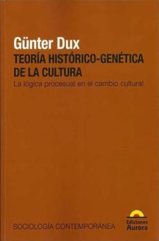 teoria historico genetica de la cultura-gunter dux-9789589136652