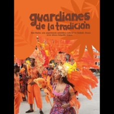guardianes de la tradicion (ebook)-javier delgadillo-9789589935552