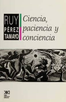 ciencia, paciencia y conciencia-9789682317552