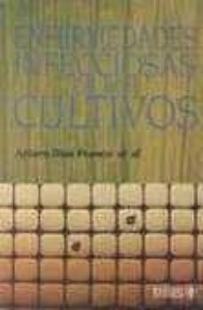 enfermedades infecciosas de los cultivos-arturo diaz franco-9789682445552