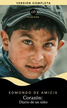corazon: diario de un niño (ebook)-edmondo de amicis-9789707322752