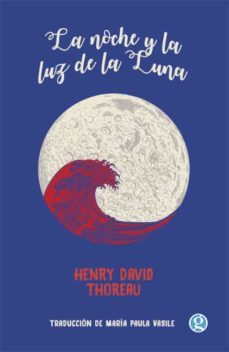 la noche y la luz de la luna (ebook)-henry david thoreau-9789878413044
