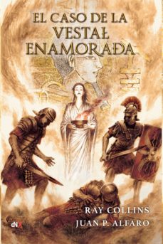 el caso de la vestal enamorada (ebook)-ray collins-juan pablo alfaro-9789876098052