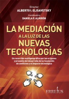 la mediacion a la luz de las nuevas tecnologias (ebook)-alberto elisavetsky-daniela p. almiron-9789877930252