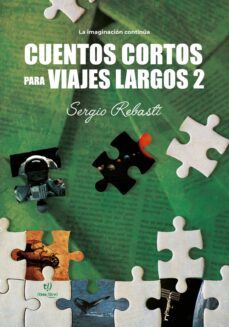 cuentos cortos para viajes largos 2 (ebook)-sergio alejandro rebasti-9789878172552