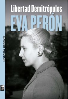 eva peron (ebook)-libertad demitropulos-9789878230252