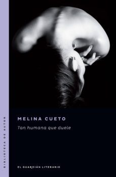 tan humana que duele (ebook)-melina cueto-9789878346052