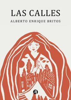 las calles (ebook)-alberto enrique britos-9789878746852