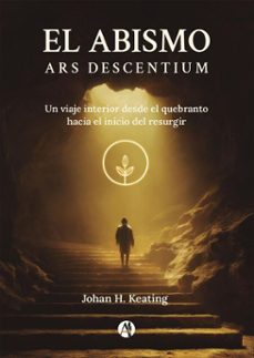 el abismo, ars descentium (ebook)-johan h. keating-9789878765952