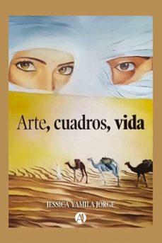 arte, cuadros, vida (ebook)-jessica yamila jorge-9789878768052