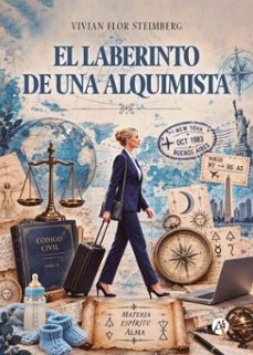 el laberinto de una alquimista-vivian flor steimberg-9789878782652