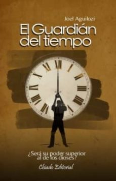el guardian del tiempo-joel aguilozi-9789895136452