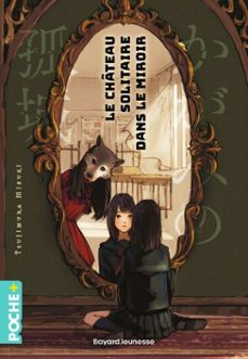 le chateau solitaire dans le miroir (ebook)-mizuki tsujimura-9791036388552