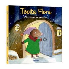 topita flora. ¡abreme la puerta! libro con texturas-claire frossard-9791039552752