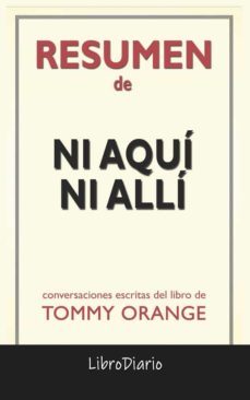 ni aqui ni alli de tommy orange: conversaciones escritas (ebook)-9791220863452