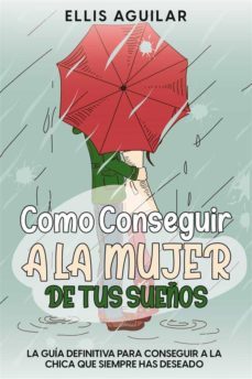 como conseguir a la mujer de tus sueños (ebook)-9791220897952