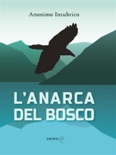 l'anarca del bosco (ebook)-9791222728452