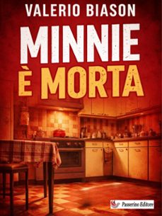 minnie è morta (ebook)-valerio biasion-9791224423652