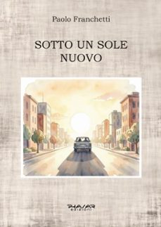 sotto un sole nuovo (ebook)-paolo franchetti-9791282580052