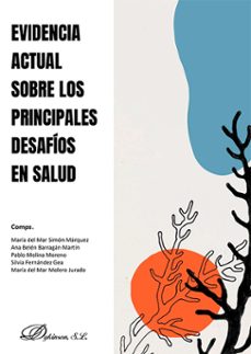 evidencia actual sobre los principales desafios en salud (ebook)-maría del mar simón márquez-ana belén barragán martín-9791370064952