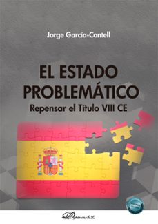 el estado problematico. repensar el titulo viii ce (ebook)-jorge garcia contell muñoz-9791370065652
