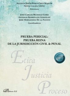 prueba pericial: prueba reina de la jurisdiccion civil &amp; penal. (ebook)-agustin jesus perez cruz martin-9791370068752