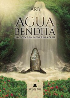 agua bendita. una gota tuya bastara para creer-9791370082352