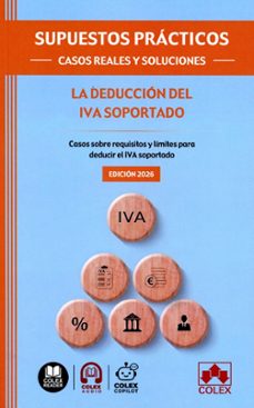 supuestos prácticos: casos reales y soluciones - la deducción del iva soportado-9791370117252