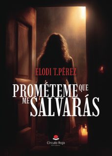 prometeme que me salvaras (ebook)-9791370357252