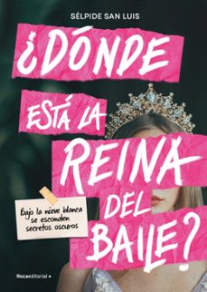 ¿donde esta la reina del baile?-selpide san luis-9791387517052