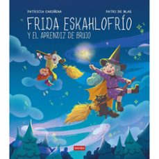 frida eskahlofrio y el aprendiz de brujo-patricia cariñena-9791387661052