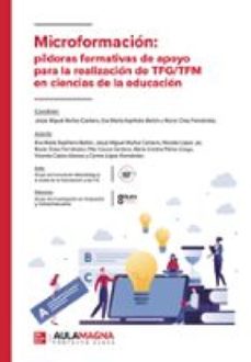 microformacion: pildoras formativas de apoyo para la realizacion de tfg/tfm en ciencias de la educacion (ebook)-9791387666552