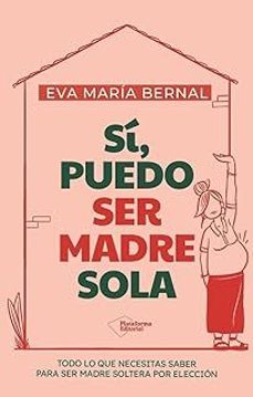 si, puedo ser madre sola-eva maria bernal-9791387813352