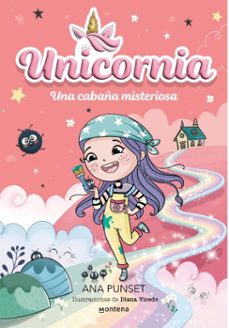 unicornia 15 - una cabaña misteriosa (ebook)-ana punset-9791387972752