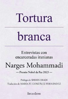 tortura branca-narjes mohammadi-9791387987152