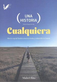 una historia cualquiera: abre caja pandora ama miedos-mabel rita-9791399026252