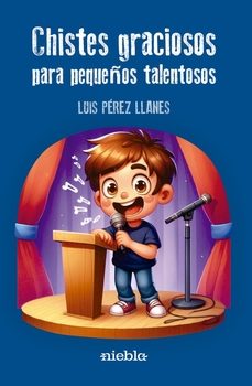 chistes graciosos para pequeños talentosos-luis perez llanes-9791399071252