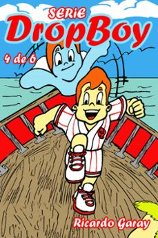 serie dropboy - volumen 4 (ebook)-ricardo garay-9798215022252