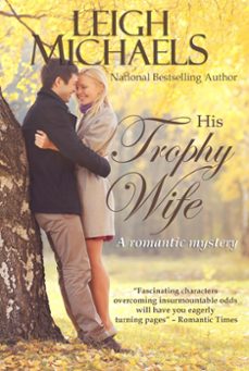 his trophy wife (ebook)-leigh michaels-9798215213452