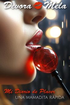 mi diario de placer: una mamadita rapida (ebook)-devora mela-9798224152452