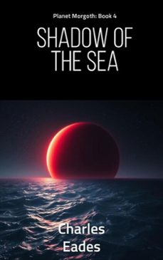 shadow of the sea (ebook)-charles eades-9798227181152